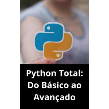 Imagem de Livro Python Total Do Básico ao Avançado - DUKE EDITORA 