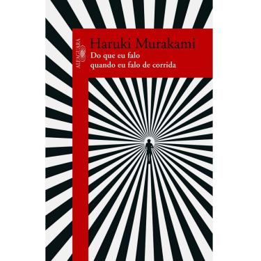 Imagem de Livro - Do Que Falo Quando Falo de Corrida - Haruki Murakami