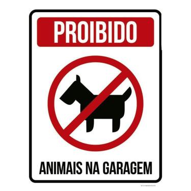 Imagem de Placa Sinalização Proibido Animais Na Garagem 36X46