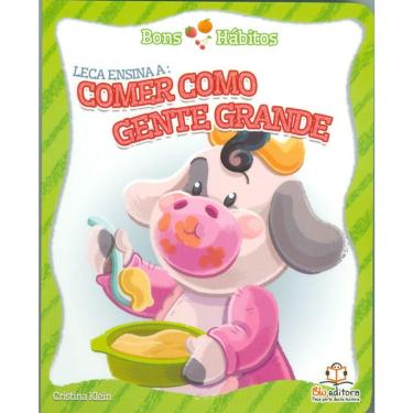 Imagem de Leca Ensina A Comer Como Gente Grande - Bons Habitos