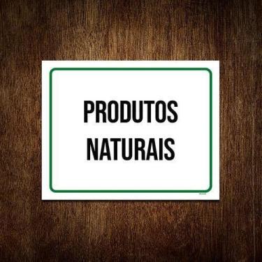 Imagem de Placa Sinalização Produtos Naturais 18x23cm 3un - Sinalizo.Com