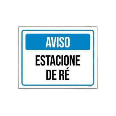 Imagem de Placa De Sinalização - Aviso Estacione De Ré 18X23 - Sinalizo
