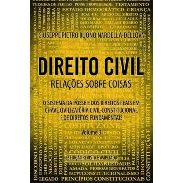 Imagem de Direito Civil: Relações Sobre Coisas: - Vol. 3