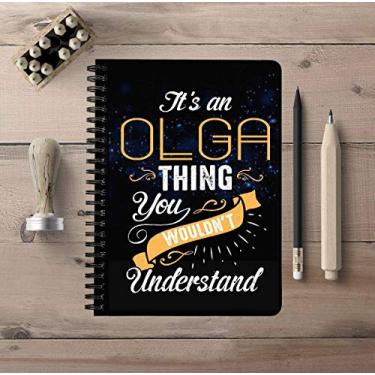 Imagem de Cadernos exclusivos de volta às aulas Olga - It's an Olga Thing You Wouldn't Understand - 150 páginas pautadas para faculdade, tamanho: 12,7 cm x 17,8 cm caderno espiral estudante estudante, escritório