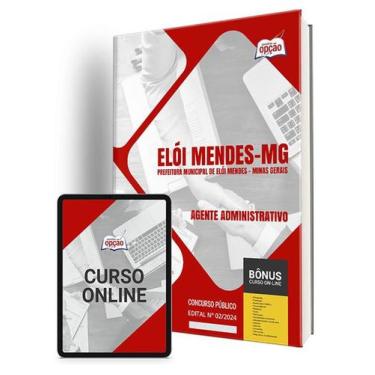 Imagem de Apostila Pref Elói Mendes - MG 2024 - Agente Administrativo - Apostila