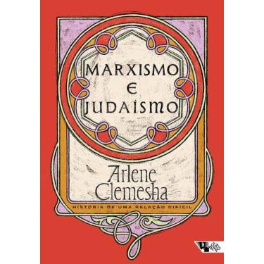 Imagem de Marxismo E Judaísmo - História De Uma Relação Difícil