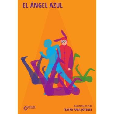 Imagem de El ángel azul. Teatro para jóvenes - Espanhol