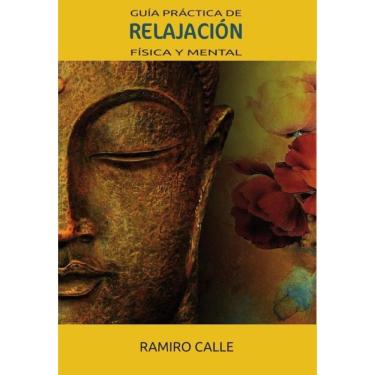 Imagem de Guía práctica de relajación física y mental - Espanhol