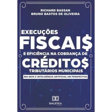 Imagem de Execuções fiscais e eficiência na cobrança de créditos tributários municipais - Português