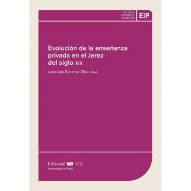 Imagem de Evolución de la enseñanza privada en el Jerez del siglo XIX - Espanhol