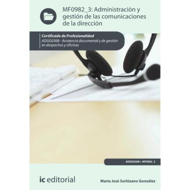 Imagem de Administración y gestión de las comunicaciones de la dirección. ADGG0308 - Asistencia documental y d
