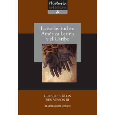 Imagem de Historia mínima de la esclavitud en América Latina y en el Caribe - Espanhol