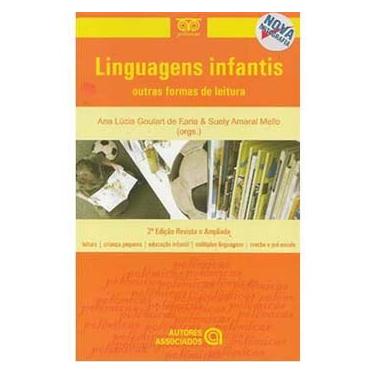 Imagem de Livro - Linguagens Infantis: Outras Formas de Leitura - Ana Lúcia Goulart de Faria