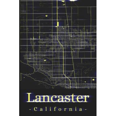 Imagem de Lancaster California: Your city, your region, your home! | Composition Notebook 6x9 lined 120 pages