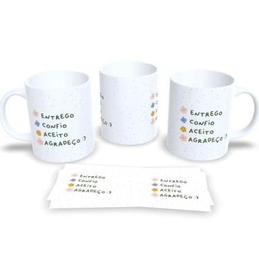 Imagem de Caneca Dia da Mulher com Frase Inspiradora Sua Força é Inabalável ! (Entrego, Confio, Aceito, Agradeço )