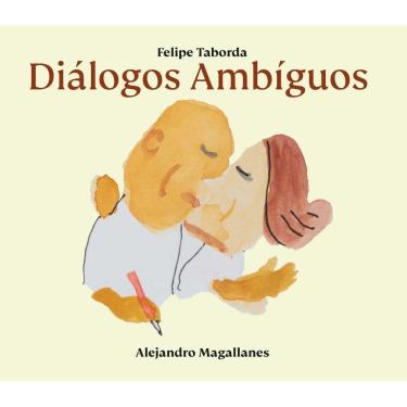 Imagem de Diálogos Ambíguos - Conversas Íntimas (E Improváveis) Gravadas De Maneira Ilegal