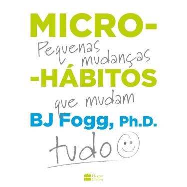 Imagem de Livro Micro Hábitos: As Pequenas Mudanças que Mudam Tudo