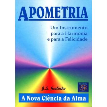 Imagem de Apometria - Um Instrumento Para A Harmonia E Para A Felicidade