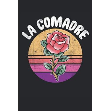 Imagem de La Comadre Chingona Spanish Lined Notebook Journal: 6"x9" Female Comadre Weekly Planner Mexican Mama