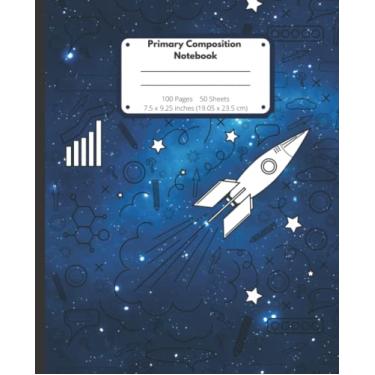 Imagem de Space Rockets and Stars Primary Composition Notebook: Primary Story Journal Dotted Midline & Picture Space | Grades K-2 School - Learn to Draw and Write Primary Journal Grades - Libreta Primaria