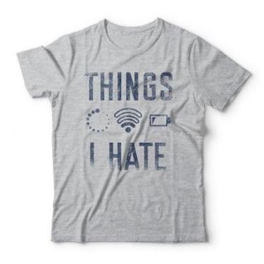 Imagem de Camiseta Studio Geek Things I Hate-Unissex