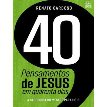 Imagem de 40 Pensamentos De Jesus Em Quarenta Dias - 2ªed