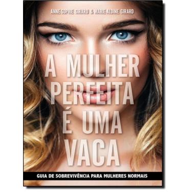 Imagem de Mulher Perfeita E Uma Vaca, A