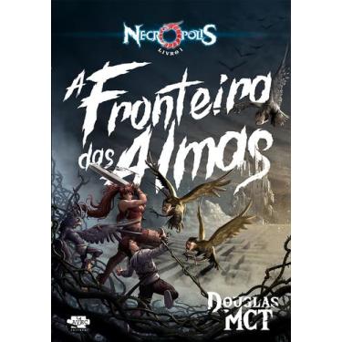 Imagem de Livro - Necrópolis 1 - A Fronteira das Almas