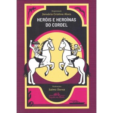 Imagem de Herois E Heroinas Do Cordel Brasileiro