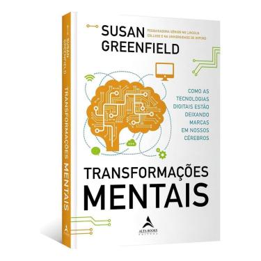 Imagem de Transformações Mentais - Como As Tecnologias Digitais Estão Deixando Marcas Em Nossos Cérebros