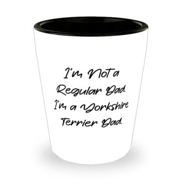Imagem de Lindo presente de cachorro Yorkshire terrier, I'm Not a Regular Dad. I'm a Yorkshire Terrier Dad, Funny Christmas Shot Glass Gifts for Dog Dad