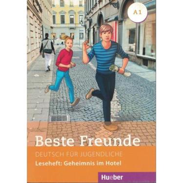 Imagem de Beste Freunde A1 - Leseheft: Geheimnis Im Hotel