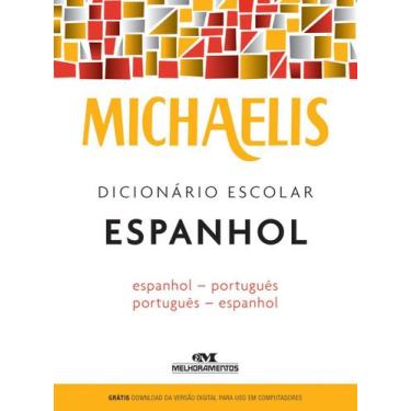 Imagem de Michaelis Dicionário Escolar Espanhol - 02Ed/08 + Marca Página - Melho