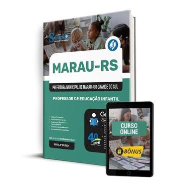 Imagem de Apostila Prefeitura de Marau - RS 2024 - Professor de Educação Infanti