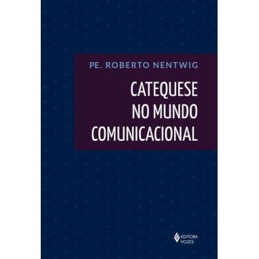 Imagem de Livro - Catequese no mundo comunicacional