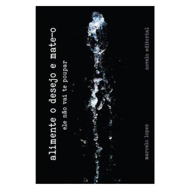 Imagem de Alimente O Desejo E Mate-O