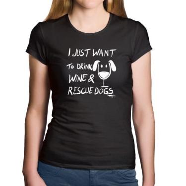 Imagem de Baby Look Algodão I just want to drink wine and rescue dogs - Foca na 