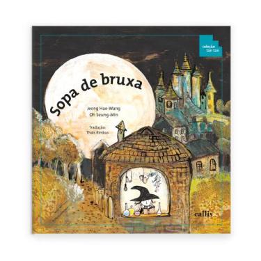 Imagem de Livro - Sopa de Bruxa - Partes do Corpo como Instrumentos de Medida - 