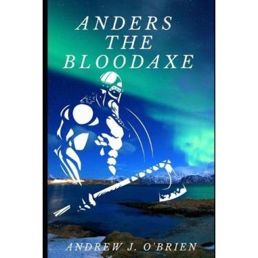Imagem de Anders the Bloodaxe: Book #3 of the Doug Anders Series