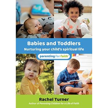 Imagem de Babies and Toddlers: Nurturing your child's spiritual life