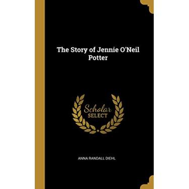 Imagem de The Story of Jennie O'Neil Potter