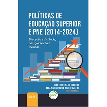 Imagem de Políticas de educação superior e PNE (2014-2024): Educação a distância, pós-graduação e inclusão VOLUME 2
