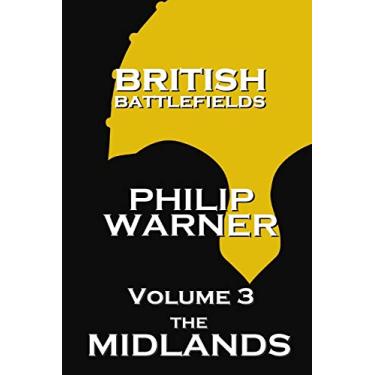 Imagem de British Battlefields - Volume 3 - The Midlands