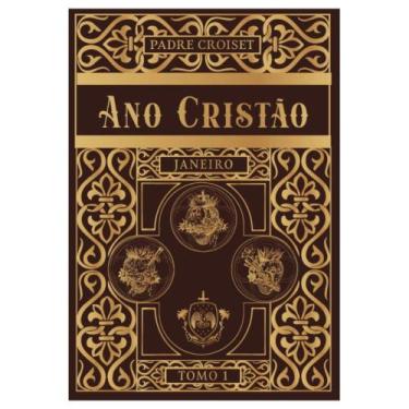 Imagem de Ano Cristão - Janeiro (Padre Croiset) - Caritatem