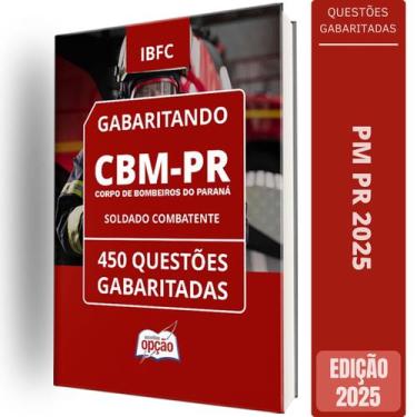 Imagem de Caderno es Cbm Pr 2025 Soldado Combatente Questões - Apostilas Opção