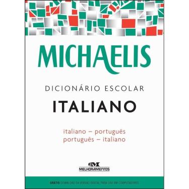 Imagem de Michaelis Dicionário Escolar Italiano - Italiano/Português - Português/Italiano - Livro Com Download App - 3ª Edição