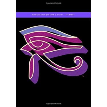 Imagem de Eye of Horus Blank Sketch Journal 7x10: 240 Creme Pages (120 spreads) / Sketchbook for Artists, Writers, Healers, Magicians, Musicians, Wiccans, Occultists, Sorcerers + Apprentices