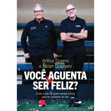 Imagem de Livro - Você aguenta ser feliz? - Editora Sextante
