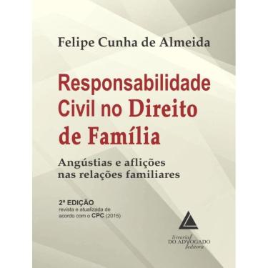 Imagem de Responsabilidade Civil No Direito De Familia - Angustias E Aflicoes Nas Relacoes Familiares