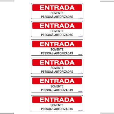 Imagem de Combo 6 Placas De Sinalização Entrada Somente Pessoas Autorizadas 30x10 Ekomunike - S-234 F9e